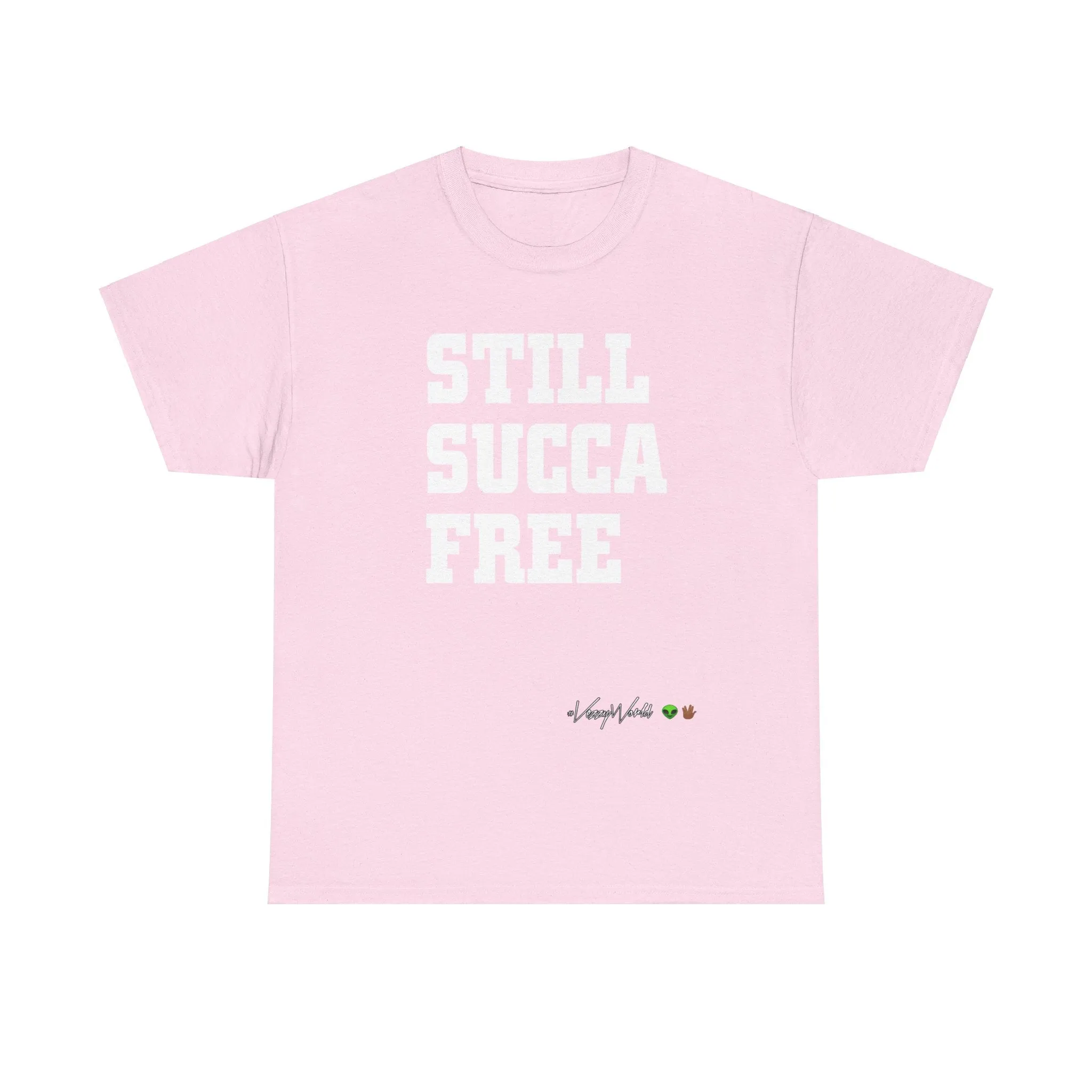 Still Succa Free - Tee- #VezzyWorld 