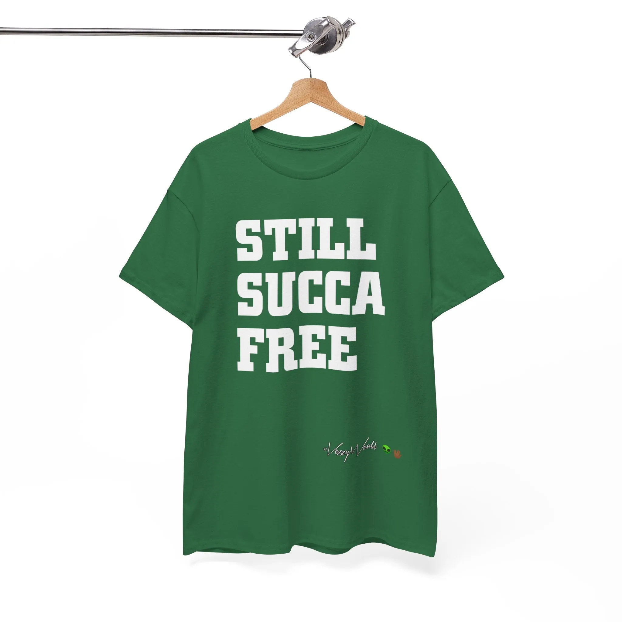 Still Succa Free - Tee- #VezzyWorld 